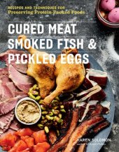 book Cured meat, smoked fish & pickled eggs: recipes and techniques for preserving protein-packed foods