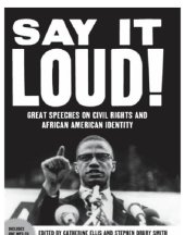 book Say it loud: great speeches on civil rights and African American identity