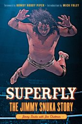 book Superfly: the Jimmy Snuka story