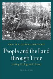 book People and the land through time: linking ecology and history