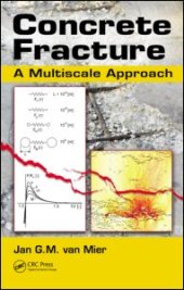 book Concrete Fracture: A Multiscale Approach