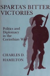 book Sparta’s bitter victories: politics and diplomacy in the Corinthian War