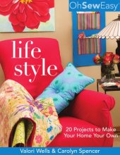 book Oh Sew Easy® Life Style: 20 Projects to Make Your Home Your Own