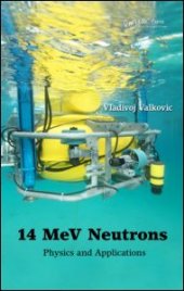 book 14 MeV Neutrons: Physics and Applications