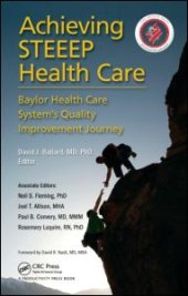 book Achieving STEEEP Health Care: Baylor Health Care System's Quality Improvement Journey