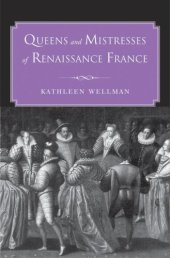 book Queens and Mistresses of Renaissance France