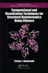 book Computational and Visualization Techniques for Structural Bioinformatics Using Chimera