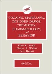 book Cocaine, Marijuana, Designer Drugs: Chemistry, Pharmacology, and Behavior