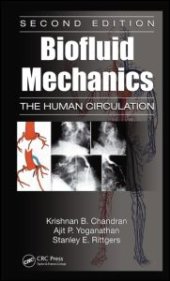 book Biofluid Mechanics: The Human Circulation, Second Edition