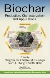 book Biochar: Production, Characterization, and Applications