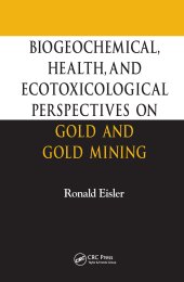 book Biogeochemical, Health, and Ecotoxicological Perspectives on Gold and Gold Mining