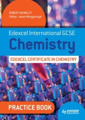 book Edexcel international GCSE Chemistry edexcel certificate in chemistry practice book