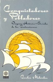 book Conquistadores y pobladores. Orígenes histórico-sociales de los costarricenses