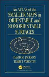 book An Atlas of the Smaller Maps in Orientable and Nonorientable Surfaces