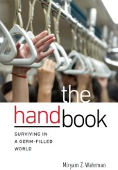 book The hand book: surviving in a germ-filled world