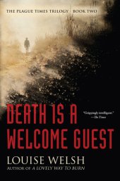 book Death is a Welcome Guest: Plague Times Trilogy 2