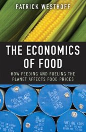 book The economics of food how feeding and fueling the planet affects food prices