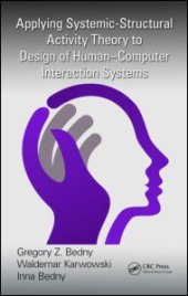 book Applying Systemic-Structural Activity Theory to Design of Human-Computer Interaction Systems