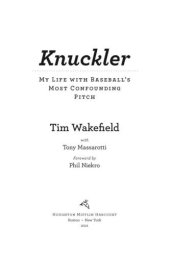 book Knuckler: my life with baseball's most confounding pitch