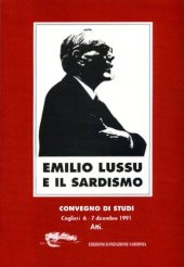 book Emilio Lussu e il sardismo. Atti del Convegno di studi (Cagliari 6-7 dicembre 1991)