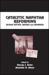 book Catalytic Naphtha Reforming, Revised and Expanded