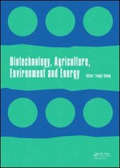 book Biotechnology, Agriculture, Environment and Energy: Proceedings of the 2014 International Conference on Biotechnology, Agriculture, Environment and Energy (ICBAEE 2014), May 22-23, 2014, Beijing, China.