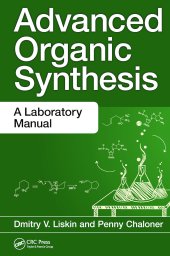 book Advanced Organic Synthesis: A Laboratory Manual