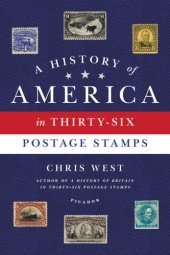 book A History of America in Thirty-Six Postage Stamps