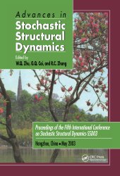 book Advances in Stochastic Structural Dynamics: Proceedings of the 5th International Conference on Stochastic Structural Dynamics-SSD '03, Hangzhou, China, May 26-28, 2003