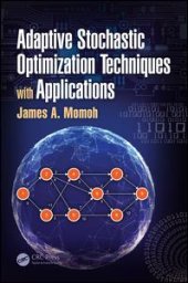 book Adaptive Stochastic Optimization Techniques with Applications