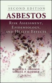 book Asbestos: Risk Assessment, Epidemiology, and Health Effects, Second Edition