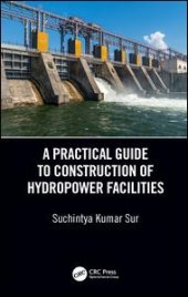 book A Practical Guide to Construction of Hydropower Facilities