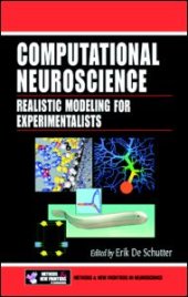 book Computational Neuroscience: Realistic Modeling for Experimentalists