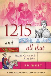 book 1215 and all that: Magna Carta and King John