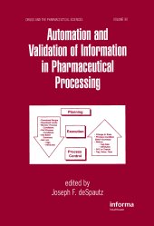 book Automation and Validation of Information in Pharmaceutical Processing