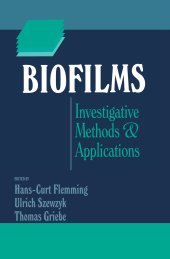 book Biofilms: Investigative Methods and Applications