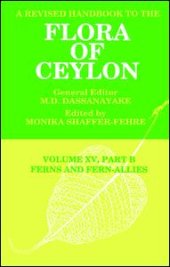 book A Revised Handbook to the Flora of Ceylon, Vol. XV, Part B: Ferns and Fern-Allies