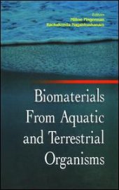 book Biomaterials from Aquatic and Terrestrial Organisms