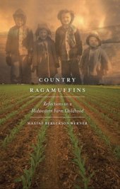 book Country ragamuffins: reflections on a midwestern farm childhood