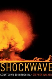 book Shockwave: the countdown to Hiroshima