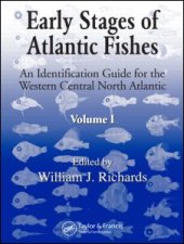 book Early Stages of Atlantic Fishes: An Identification Guide for the Western Central North Atlantic, Two Volume Set