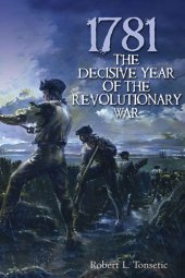 book 1781: the decisive year of the Revolutionary War