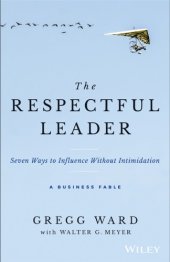 book The respectful leader: seven ways to influence without intimidation