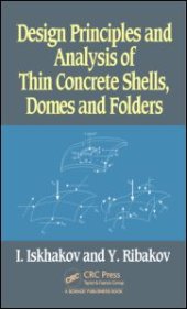 book Design Principles and Analysis of Thin Concrete Shells, Domes and Folders