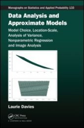 book Data Analysis and Approximate Models: Model Choice, Location-Scale, Analysis of Variance, Nonparametric Regression and Image Analysis