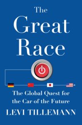 book The great race: the global quest for the car of the future