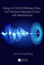 book Design of CMOS Millimeter-Wave and Terahertz Integrated Circuits with Metamaterials