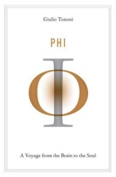 book Phi: A Voyage from the Brain to the Soul