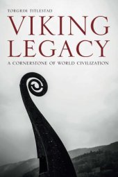 book Viking legacy: [a cornerstone of world civilization]