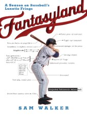 book Fantasyland: a sportswriter's obsessive bid to win the world's most ruthless fantasy baseball